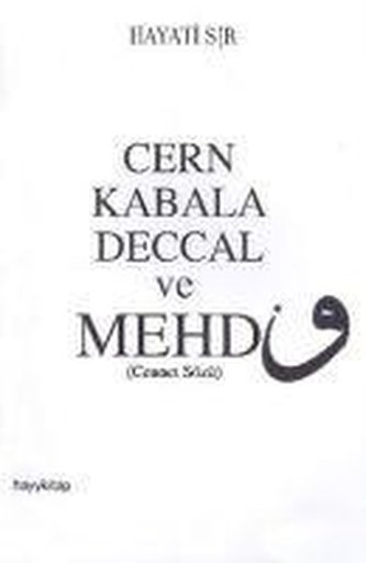 Cern Kabala Deccal ve Mehdi