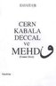 Cern Kabala Deccal ve Mehdi