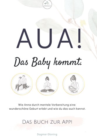 Aua! Das Baby kommt.