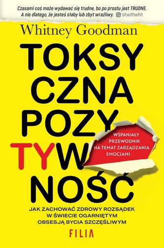 Toksyczna pozytywność Toksyczna pozytywność