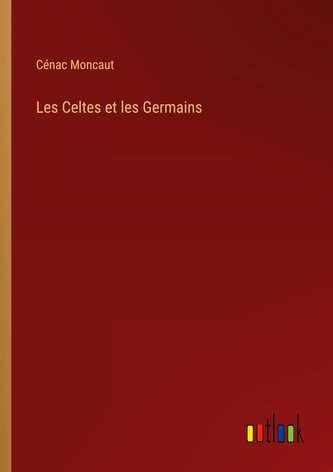 Les Celtes et les Germains