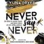 Never say Never