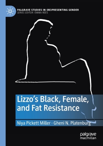 Lizzo's Black, Female, and Fat Resistance
