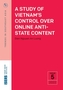 A Study of Vietnam's Control Over Online Anti-State Content