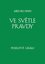 Ve světle Pravdy - Poselství Grálu II Ve světle Pravdy - Poselství Grálu II