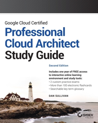 Google Cloud Certified Professional Cloud Architect Study Guide