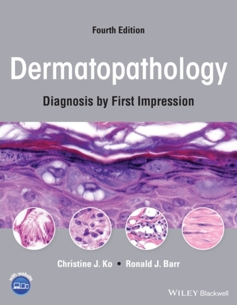 Dermatopathology: Diagnosis by First Impression, F ourth Edition