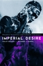 Imperial Desire