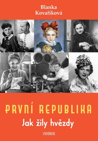 První republika – Jak žily hvězdy První republika – Jak žily hvězdy