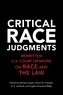 Critical Race Judgments