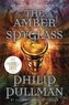 His Dark Materials: The Amber Spyglass (Book 3)