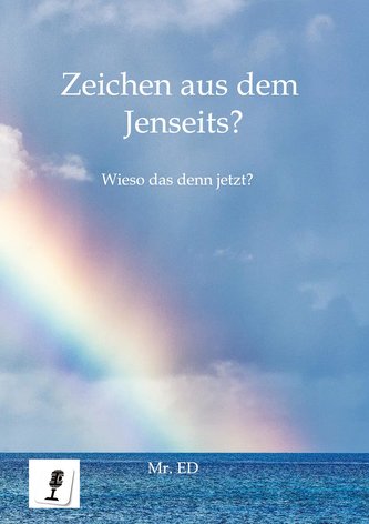 Zeichen aus dem Jenseits?