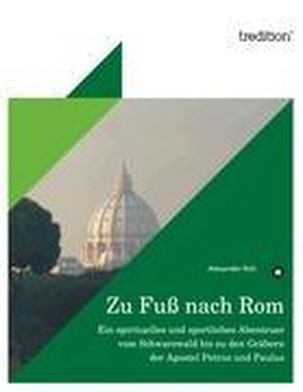 Zu Fuß nach Rom