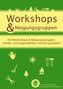 Workshops & Neigungsgruppen