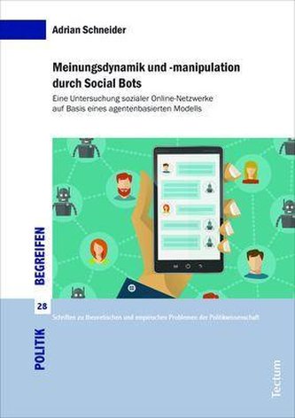 Meinungsdynamik und -manipulation durch Social Bots