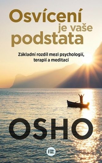 Osvícení je vaše podstata Osvícení je vaše podstata