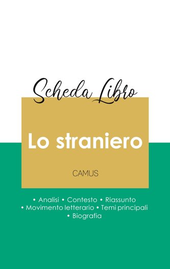 Scheda libro Lo straniero di Albert Camus (analisi letteraria di riferimento e riassunto completo)