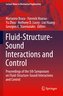Fluid-Structure-Sound Interactions and Control