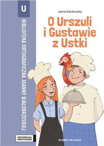 Ortografia mimochodem - O Urszuli i Gustawie z Ustki