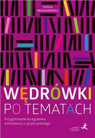 Język Polski Przygotowanie do egzaminu ósmoklasisty Wędrówki po