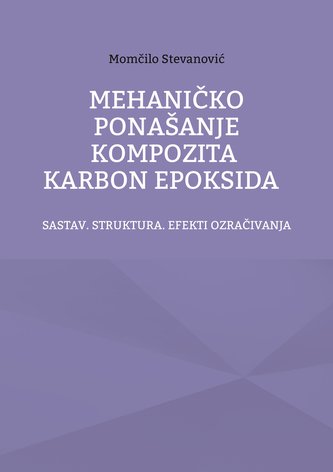 MEHANICKO PONASANJE KOMPOZITA KARBON EPOKSIDA