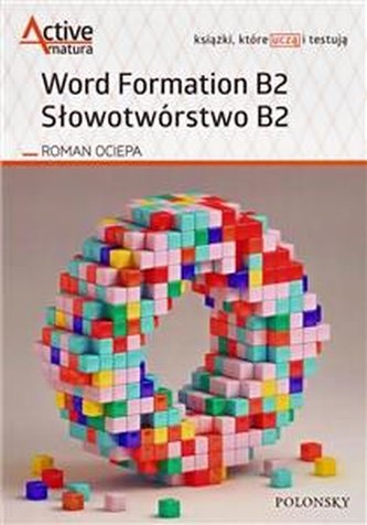 Word Formation B2. Słowotwórstwo B2