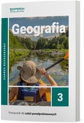 Geografia 3. Podręcznik. Zakres rozszerzony. Szkoła ponadpodstaw