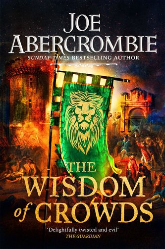 The Wisdom of Crowds : The Riotous Conclusion to The Age of Madness The Wisdom of Crowds : The Riotous Conclusion to The Age of Madness