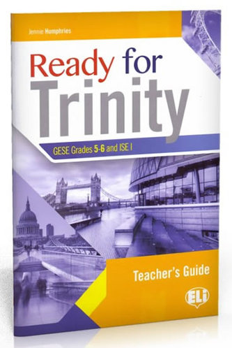 Ready for Trinity - Grades 5-6 Teacher's Guide