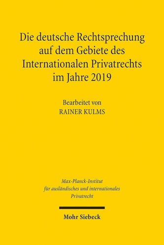 Die deutsche Rechtsprechung auf dem Gebiete des Internationalen Privatrechts im Jahre 2019