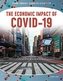 Guide to Covid-19: The Economic Impact of COVID-19