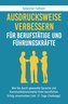 Ausdrucksweise verbessern für Berufstätige und Führungskräfte
