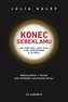 Konec sebeklamu - Jak vidět věci, jaké jsou, a ne jaké bychom si je přáli. Průzkumník x voják. Dva způsoby nastavení mysli