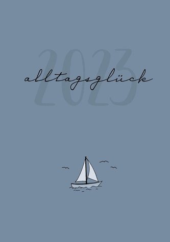 Alltagsglück 2023