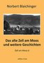 Das alte Zell am Moos und weitere Geschichten