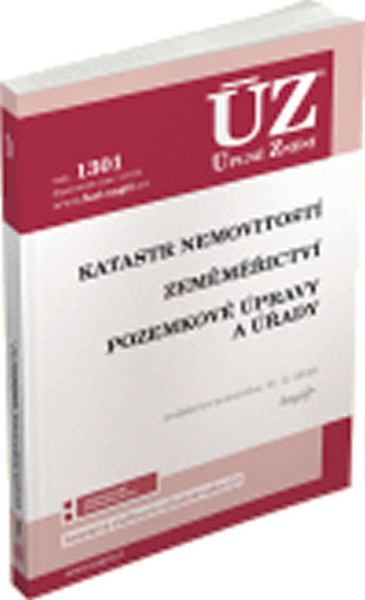 ÚZ č. 1301 - Katastr nemovitostí, Zeměměřictví, Pozemkové úpravy a úřady