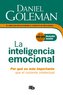 La Inteligencia Emocional: Por Qué Es Más Importante Que El Cociente Intelectual / Emotional Intelligence