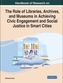 Role of Libraries, Archives, and Museums in Achieving Civic Engagement and Social Justice in Smart Cities