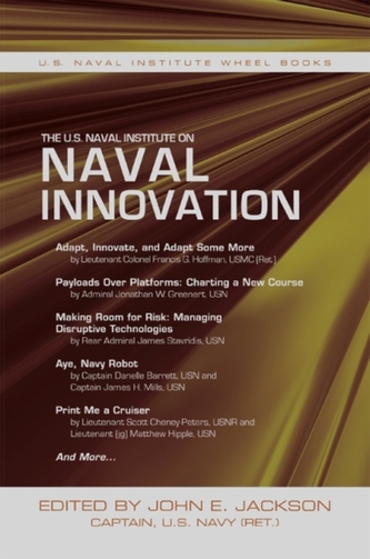 The U.S. Naval Institute on Naval Innovation