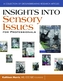 Insights Into Sensory Issues for Professionals