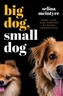 Big Dog Small Dog