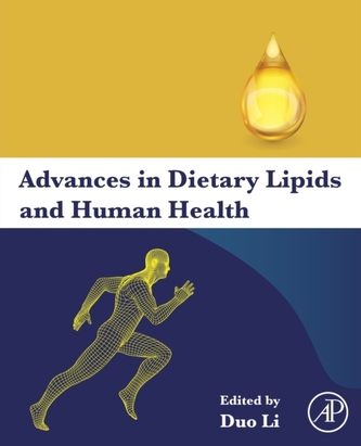 Advances in Dietary Lipids and Human Health