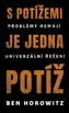 S potížemi je jedna potíž