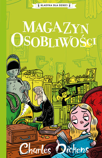 Klasyka dla dzieci Tom 9 Magazyn osobliwości Klasyka dla dzieci Tom 9 Magazyn osobliwości