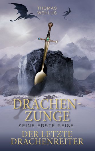 Drachenzunge - Seine erste Reise