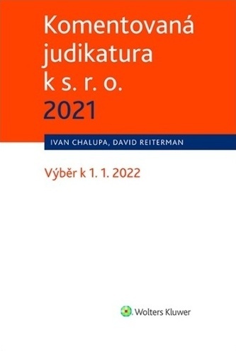 Komentovaná judikatura k s. r. o. 2021