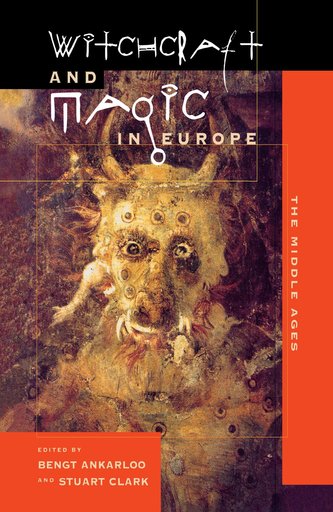 Witchcraft and Magic in Europe, Volume 3: The Middle Ages