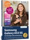 Samsung Galaxy A53 - Für Einsteiger ohne Vorkenntnisse