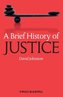 A Brief History of Justice