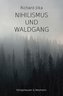 Nihilismus und Waldgang